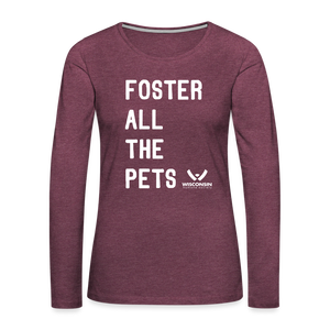 Foster All the Pets Contoured Premium Long Sleeve T-Shirt - heather burgundy
