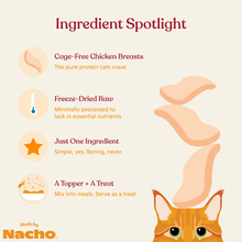 Load image into Gallery viewer, Made by Nacho Freeze Dried Chicken Breast Cat Treats