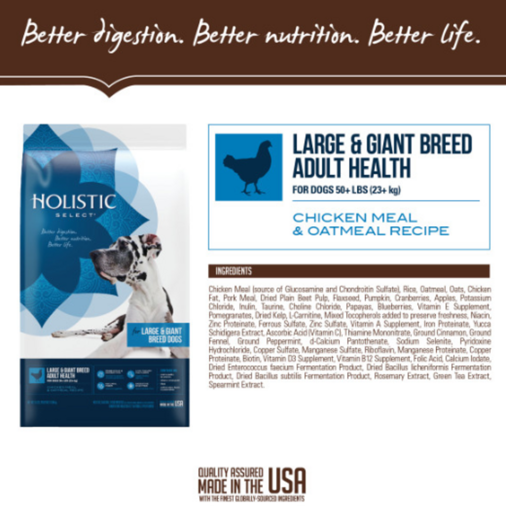 
                  
                    Holistic Select Natural Adult Health Large & Giant Breed Chicken Meal and Oatmeal Dry Dog Food
                  
                