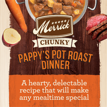 Load image into Gallery viewer, Merrick Grain Free Chunky Pappy&#39;s Pot Roast Dinner Canned Dog Food