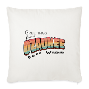 WHS "Greetings from Ozaukee" Throw Pillow Cover 18” x 18” - natural white