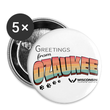 Load image into Gallery viewer, WHS &quot;Greetings from Ozaukee&quot; Buttons large 2.2&#39;&#39; (5-pack) - white