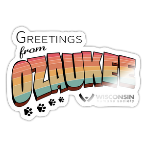 WHS "Greetings from Ozaukee" Sticker - white glossy