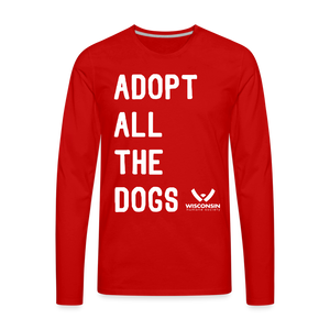 Adoption All the Dogs Classic Premium Long Sleeve T-Shirt - red