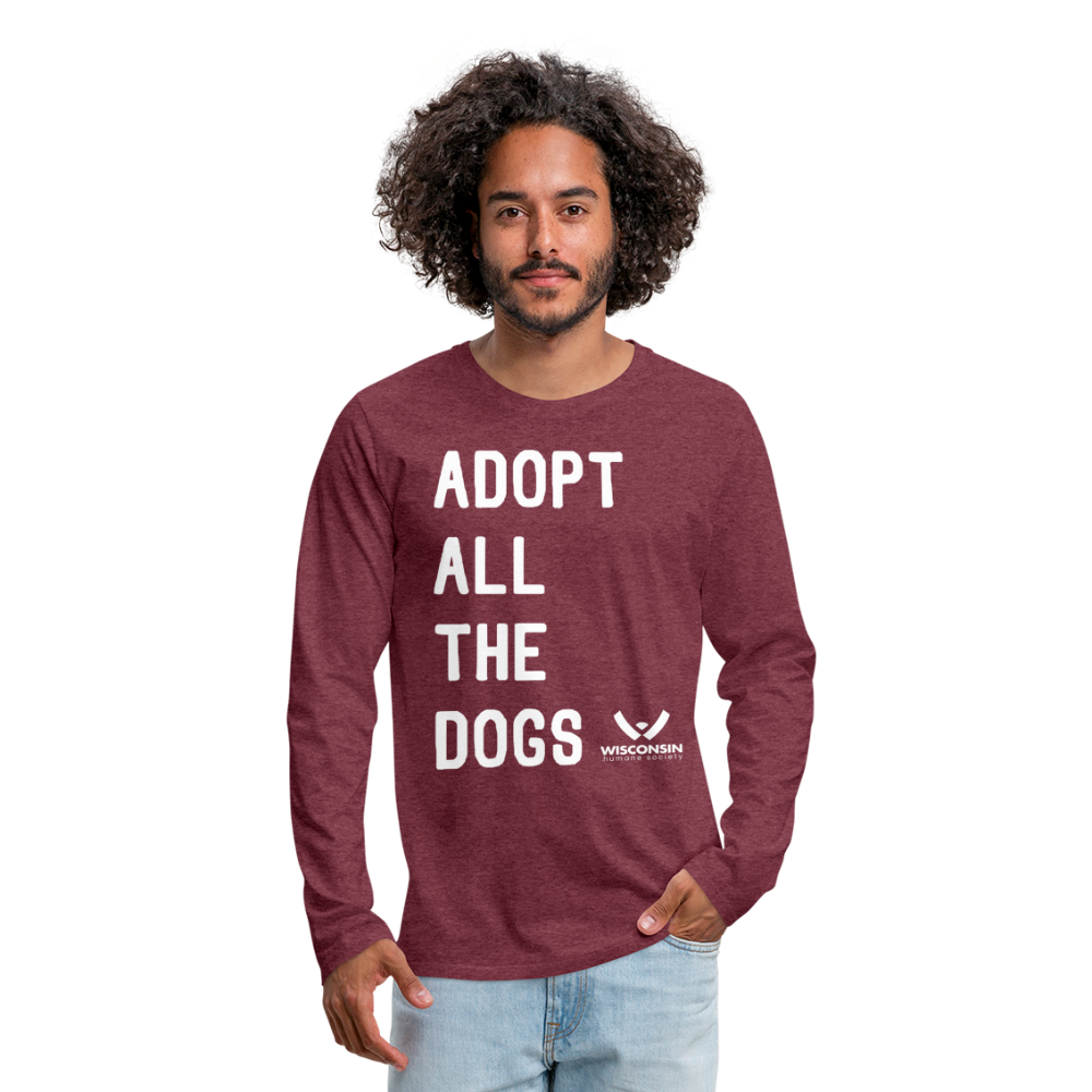 Adoption All the Dogs Classic Premium Long Sleeve T-Shirt - heather burgundy