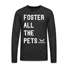 Load image into Gallery viewer, Foster All the Pets Classic Premium Long Sleeve T-Shirt - charcoal grey
