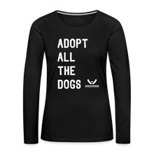 Load image into Gallery viewer, Adopt All the Dogs Contoured Premium Long Sleeve T-Shirt - black