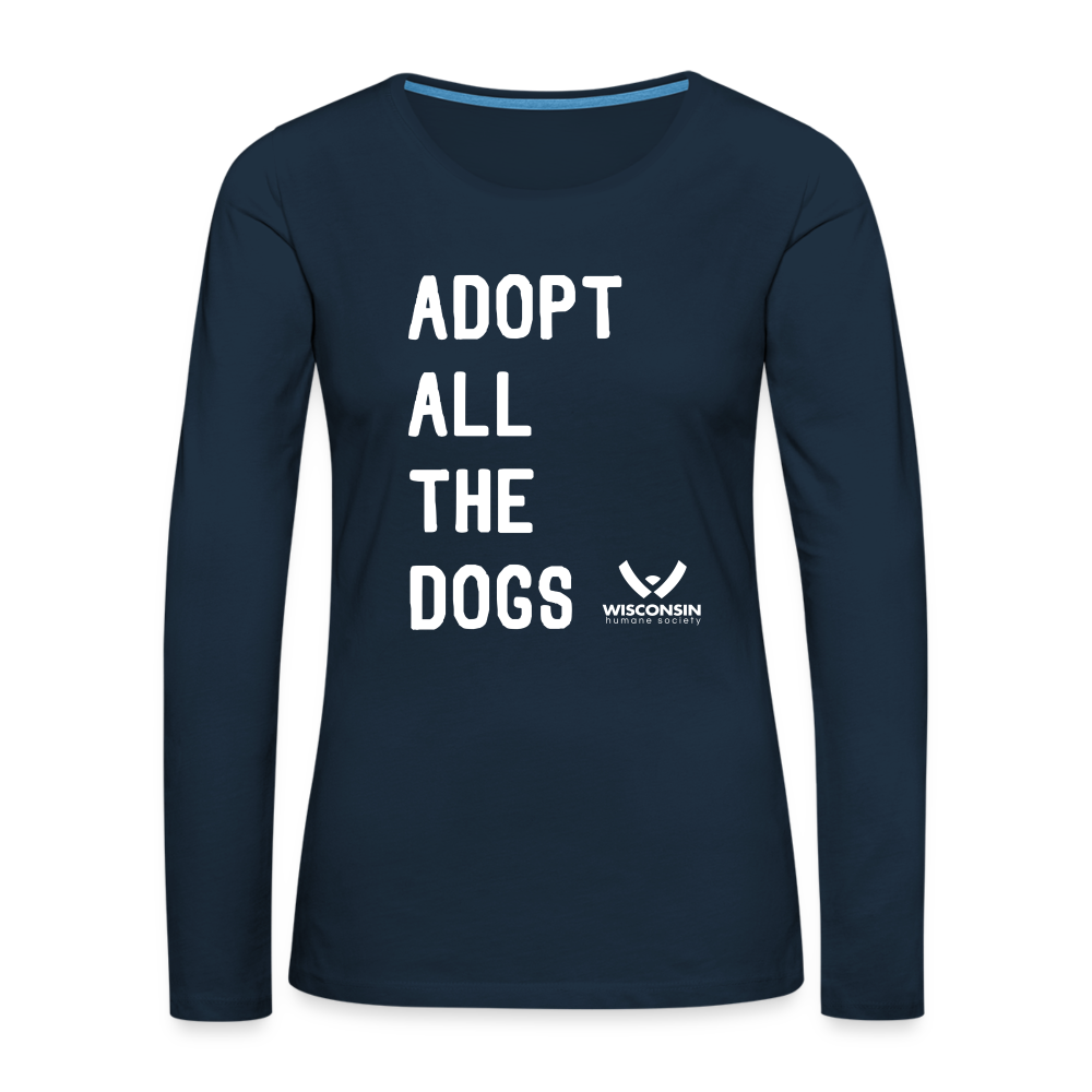 
                  
                    Adopt All the Dogs Contoured Premium Long Sleeve T-Shirt - deep navy
                  
                