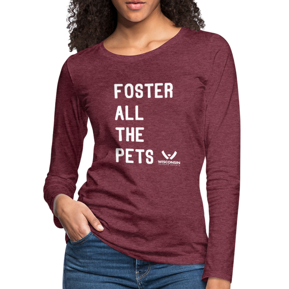 
                  
                    Foster All the Pets Contoured Premium Long Sleeve T-Shirt - heather burgundy
                  
                