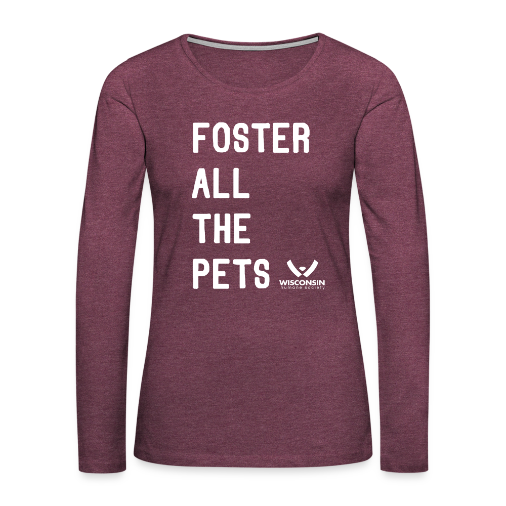 
                  
                    Foster All the Pets Contoured Premium Long Sleeve T-Shirt - heather burgundy
                  
                