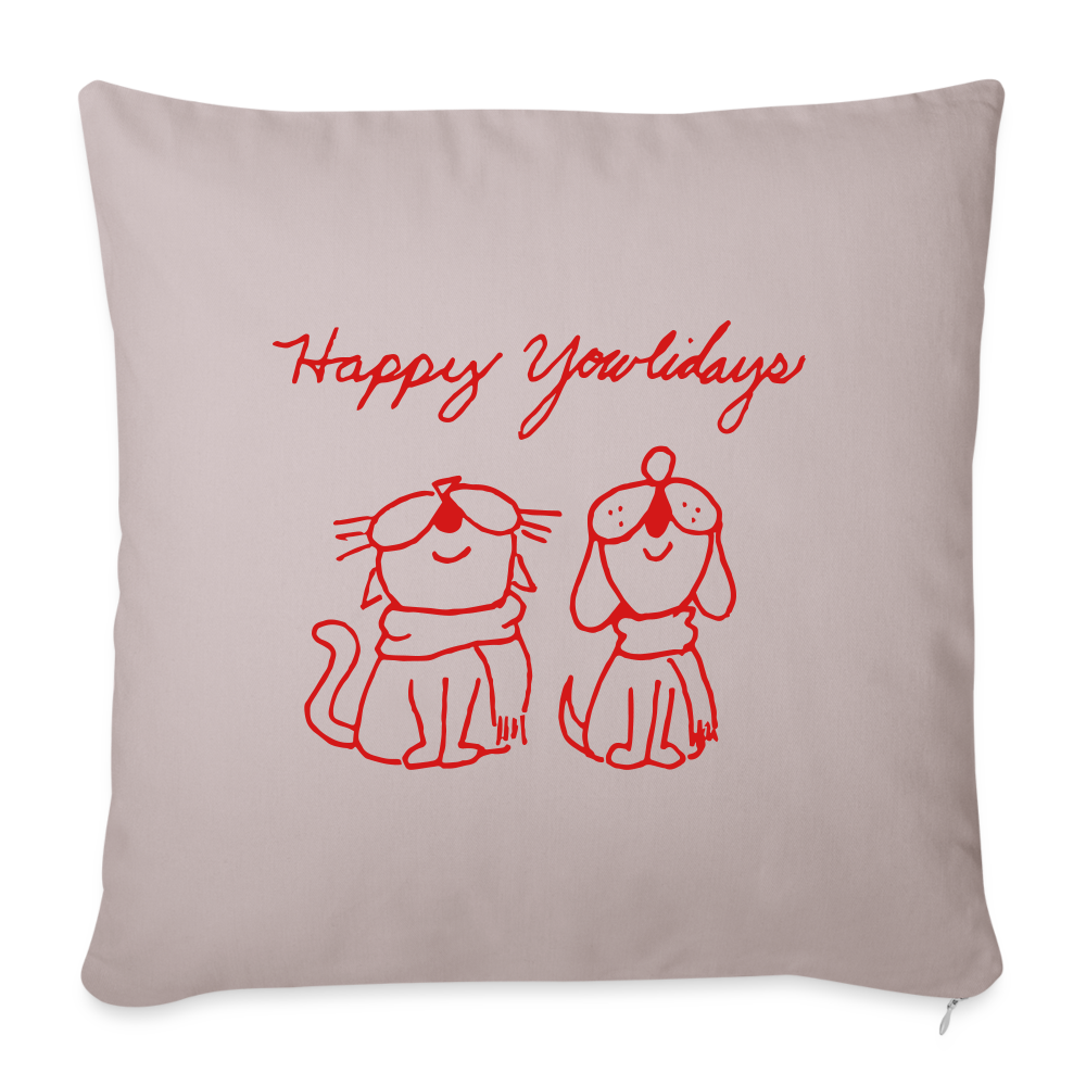 
                  
                    Happy Yowlidays Throw Pillow Cover 18” x 18” - light taupe
                  
                