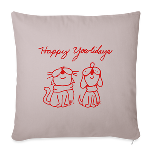 Happy Yowlidays Throw Pillow Cover 18” x 18” - light taupe