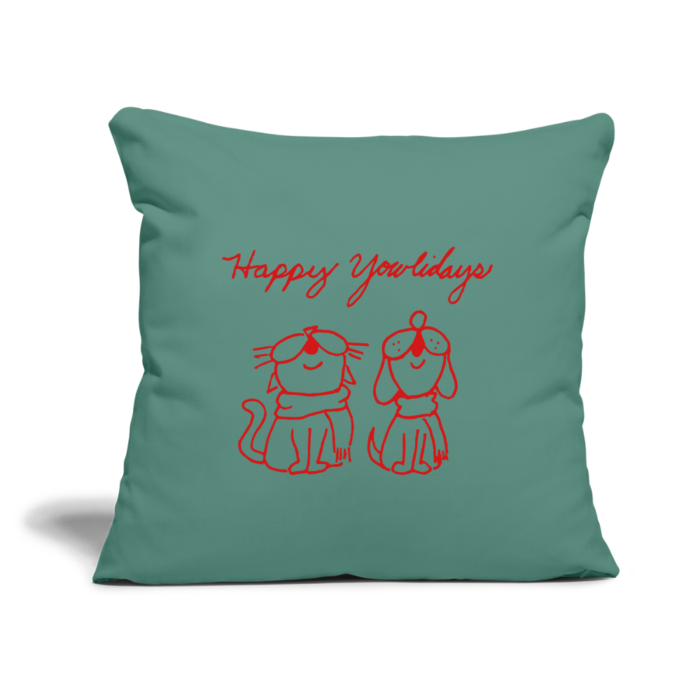 
                  
                    Happy Yowlidays Throw Pillow Cover 18” x 18” - cypress green
                  
                