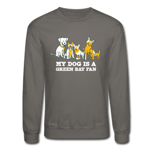 Dog is a GB Fan Crewneck Sweatshirt - asphalt gray