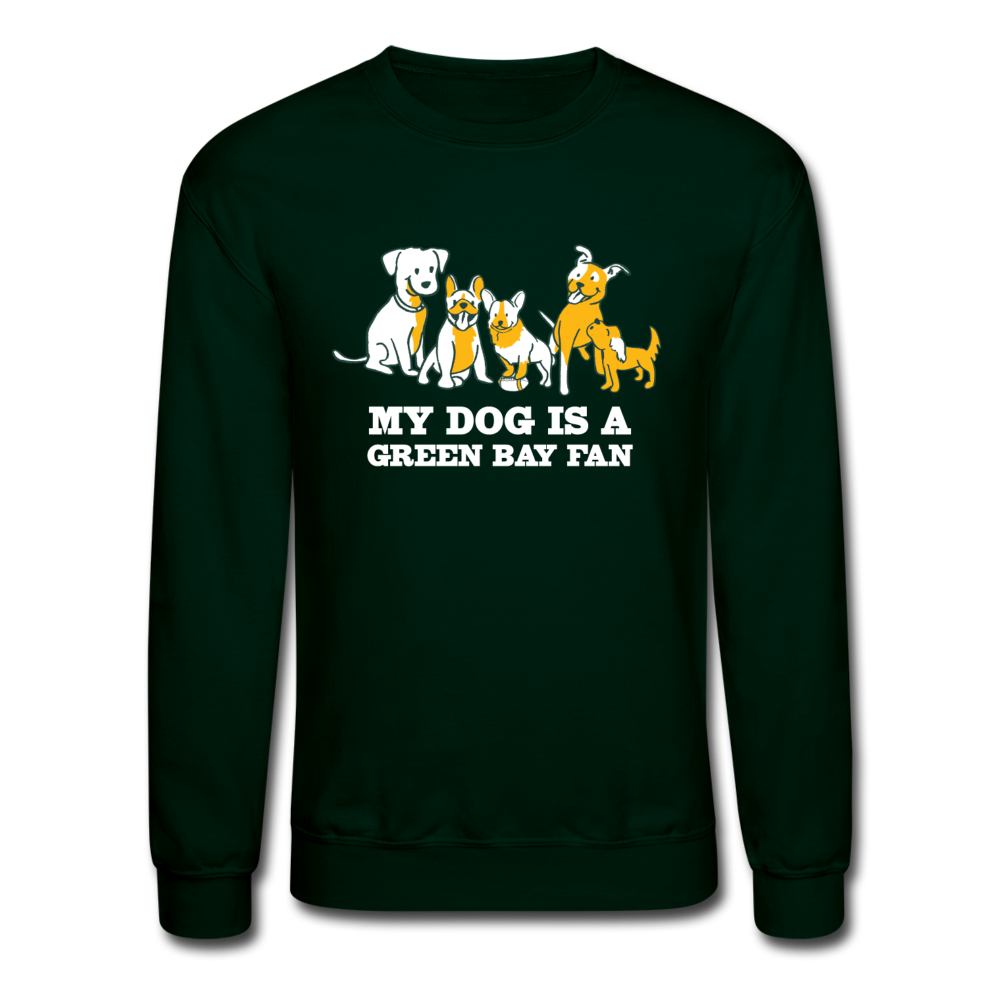 Dog is a GB Fan Crewneck Sweatshirt - forest green