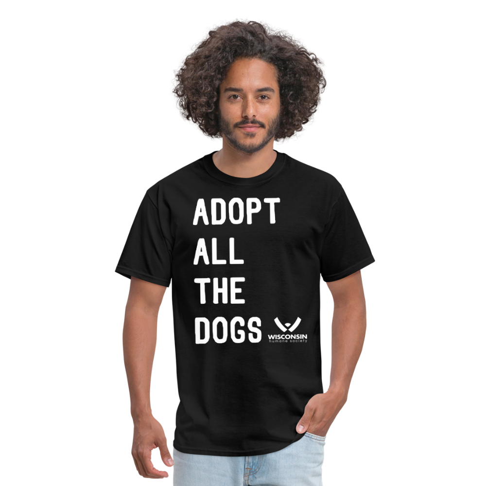 
                  
                    Adopt All the Dogs Classic T-Shirt - black
                  
                