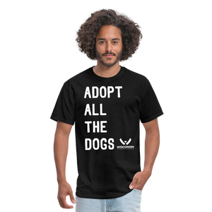 Adopt All the Dogs Classic T-Shirt - black