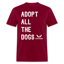 Load image into Gallery viewer, Adopt All the Dogs Classic T-Shirt - burgundy