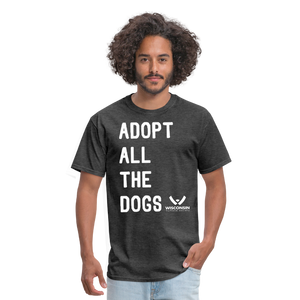 Adopt All the Dogs Classic T-Shirt - heather black