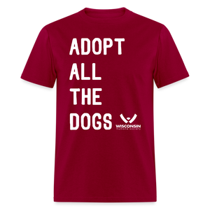 Adopt All the Dogs Classic T-Shirt - dark red