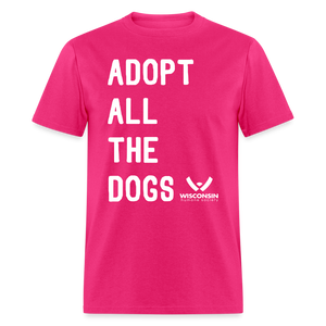Adopt All the Dogs Classic T-Shirt - fuchsia