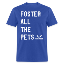 Load image into Gallery viewer, Foster All the Pets Classic T-Shirt - royal blue