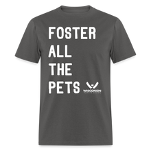 Load image into Gallery viewer, Foster All the Pets Classic T-Shirt - charcoal