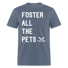 Load image into Gallery viewer, Foster All the Pets Classic T-Shirt - denim